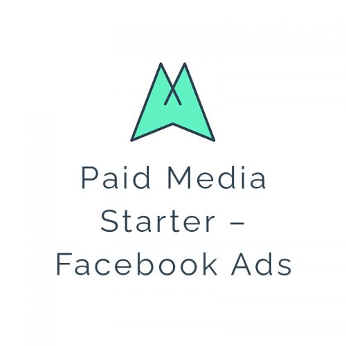 Paid Media Starter - Facebook Ads